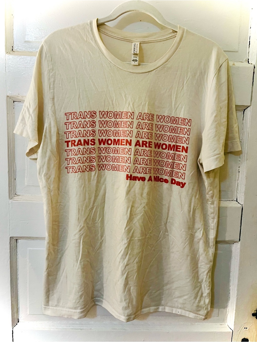 Trans Women Are Women Have A Nice Day Tee